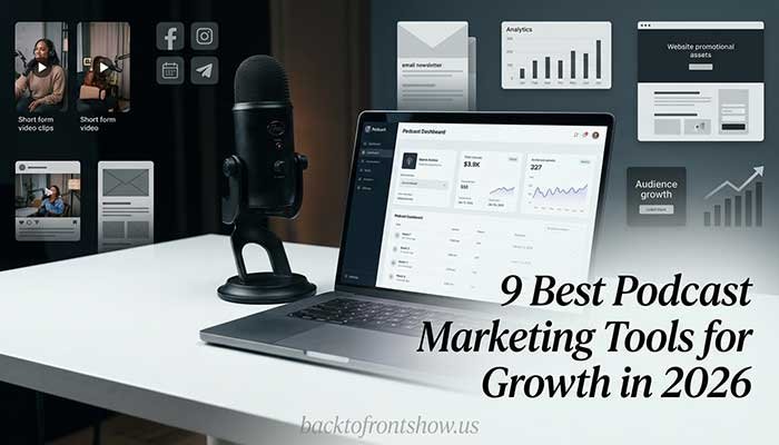 9 Best Podcast Marketing Tools for Growth in 2026