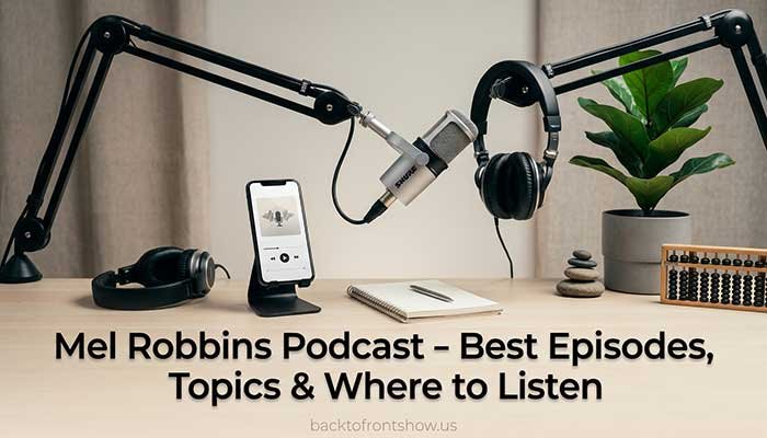 Mel Robbins Podcast - Best Episodes, Topics & Where to Listen