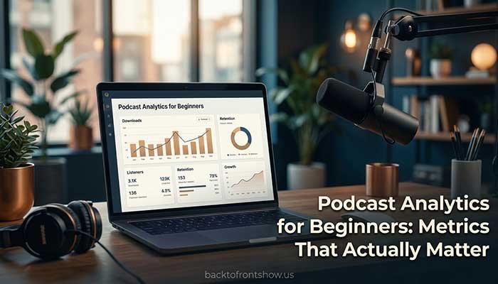 Podcast analytics dashboard showing audience, download, and engagement metrics